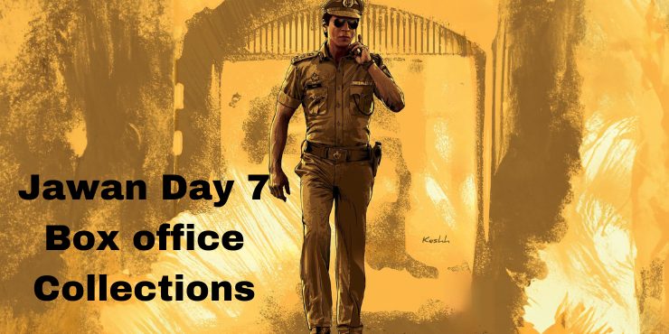 Jawan Day 7 Box office Collections Hindi Nett and India Nett Collection