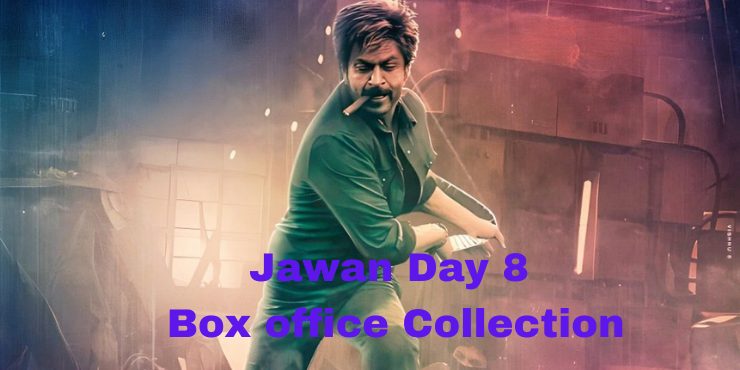 Jawan Day 8 Box office Collection